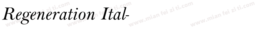 Regeneration Ital字体转换